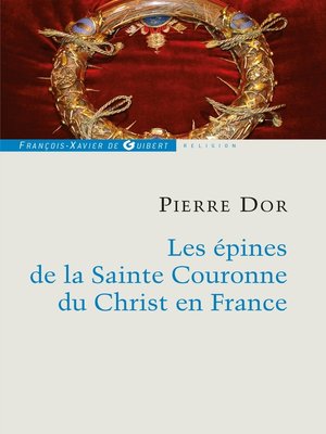cover image of Les épines de la Sainte Couronne du Christ en France